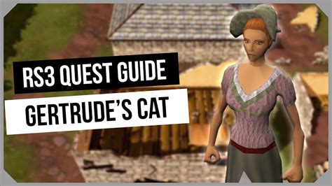 rs3 gertrude's cat quick guide.